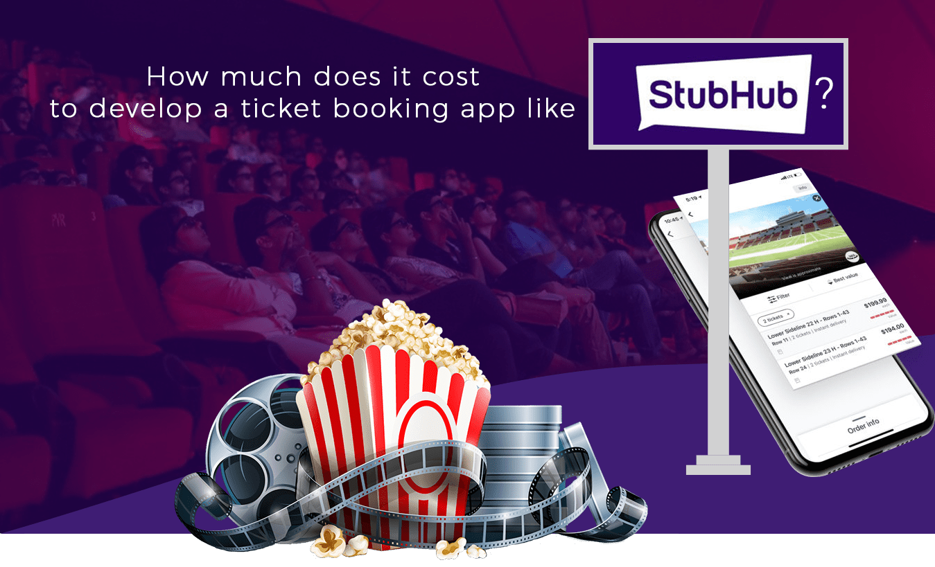 How much does it cost to develop a ticket booking app like StubHub ? 1 How-Much-Does-it-Cost-to-Develop-an-App-like-StubHub